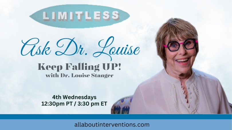 Ask Dr. Louise: Keep Falling UP!